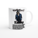 Lemmy Kilmister Quote White 11oz Ceramic Mug