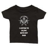 I Listen To AC/DC With Dad  Classic Baby Crewneck T-shirt